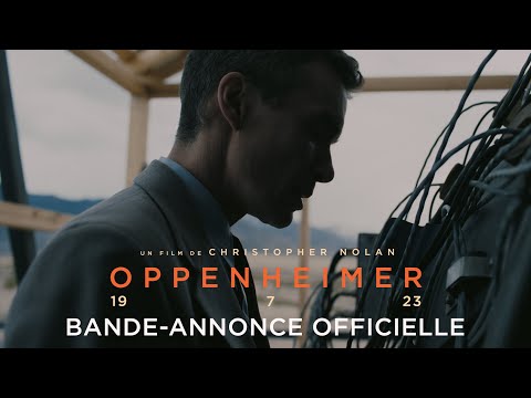 Oppenheimer - Bande annonce VOST [Au cinéma le 19 juillet 2023]