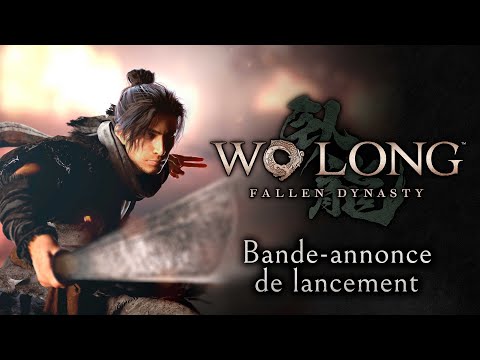 [FR] Wo Long: Fallen Dynasty - Bande-annonce de lancement