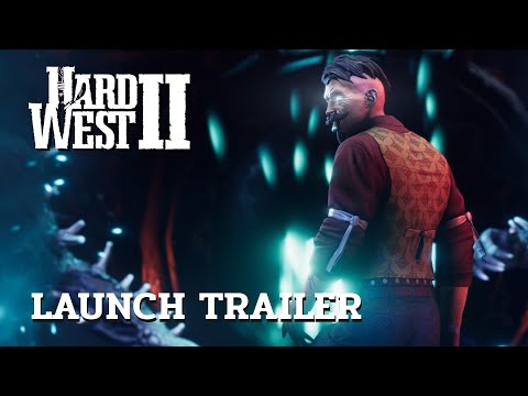 Hard West 2 - Launch Trailer