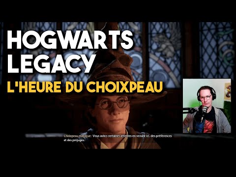 Hogwarts Legacy #1 🐔⚡️ SERDAIGLE ! Le Choixpeau a parlé !