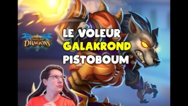 Voleur Galakrond Pistoboum
